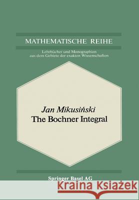 The Bochner Integral J. Mikusinski 9783034855693