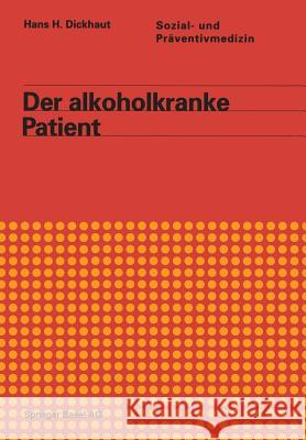 Der Alkoholkranke Patient Dickhaut 9783034856287