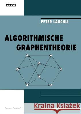 Algorithmische Graphentheorie Läuchli 9783034856362 Springer Basel