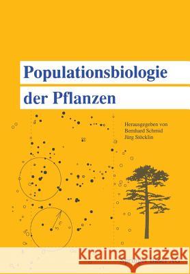 Populationsbiologie der Pflanzen SCHMID, STÖCKLIN 9783034856386