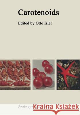 Carotenoids O. Isler Gutmann                                  Solms 9783034858328 Birkhauser