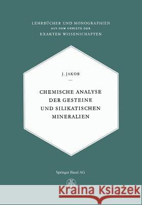 Chemische Analyse Der Gesteine Und Silikatischen Mineralien Jaeger, J. 9783034858878