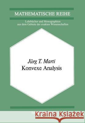 Konvexe Analysis J. T. Marti 9783034859110 Birkhauser