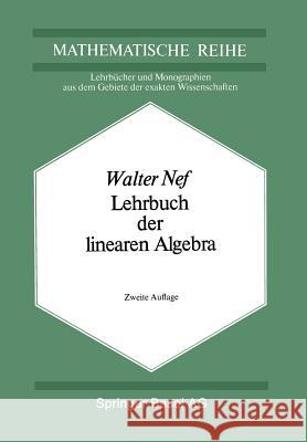 Lehrbuch Der Linearen Algebra Nef, W. 9783034859295 Birkhauser