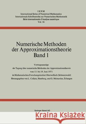 Numerische Methoden Der Approximationstheorie: Band 1 Collatz 9783034859530