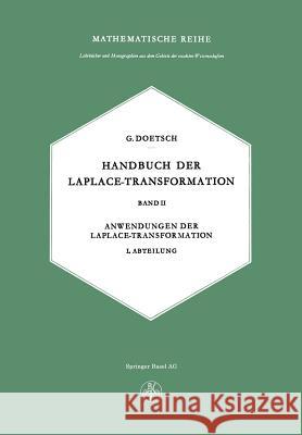 Handbuch Der Laplace-Transformation: Band II Anwendungen Der Laplace-Transformation Doetsch, G. 9783034859578