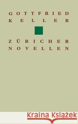 Gottfried Keller Züricher Novellen Keller                                   Laumont                                  Charbon 9783034861656