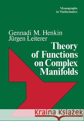 Theory of Functions on Complex Manifolds Henkin                                   Leiterer 9783034865395