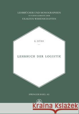 Lehrbuch Der Logistik Dürr 9783034868419