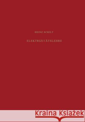 Elektrizitätslehre H. Schilt 9783034868518 Birkhauser Verlag AG