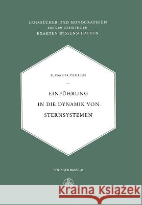 Einführung in Die Dynamik Von Sternsystemen Pahlen, E. Von Der 9783034868846 Birkhauser