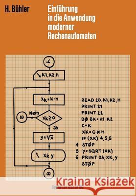 Einführung in Die Anwendung Moderner Rechenautomaten Bühler, H. 9783034869034 Birkhauser