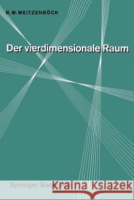 Der Vierdimensionale Raum R. W. Weitzenbock 9783034869355 Birkhauser