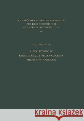 Endosymbiose Der Tiere Mit Pflanzlichen Mikroorganismen P. Buchner 9783034869591