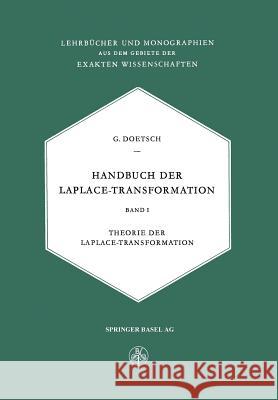 Handbuch Der Laplace-Transformation: Band I: Theorie Der Laplace-Transformation Doetsch, G. 9783034869850 Birkhauser