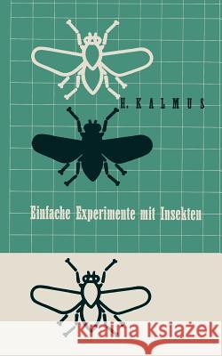 Einfache Experimente Mit Insekten Kalmus 9783034869942