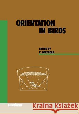 Orientation in Birds P. Berthold 9783034872102