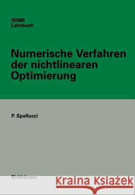 Numerische Verfahren Der Nichtlinearen Optimierung Peter Spellucci 9783034872157