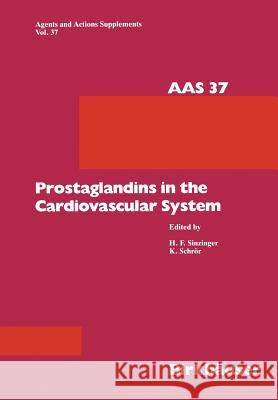 Prostaglandins in the Cardiovascular System Sinzinger                                Schror 9783034872645