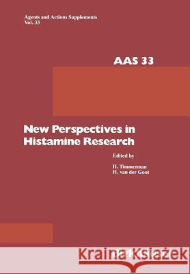 New Perspectives in Histamine Research H. Timmermann 9783034873116 Birkhauser