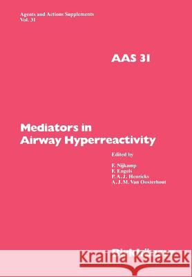 Mediators in Airway Hyperreactivity Nijkamp                                  Engels                                   Henricks 9783034873819 Birkhauser