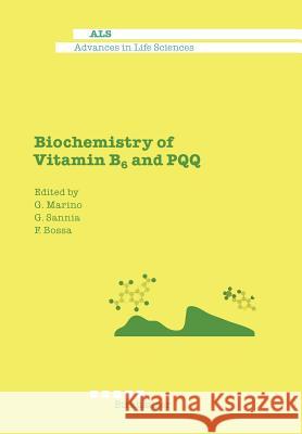 Biochemistry of Vitamin B6 and PQQ G. Marino Giovanni Sannia F. Bossa 9783034873956 Birkhauser