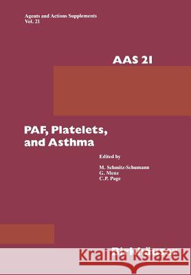 Paf, Platelets, and Asthma Schmitz-Schumann, M. 9783034874533 Birkhauser