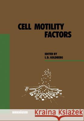 Cell Motility Factors Israel Goldberg 9783034874960