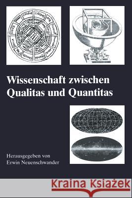 Wissenschaft Zwischen Qualitas Und Quantitas Neuenschwander, Erwin 9783034893961 Birkhauser