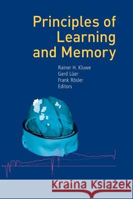 Principles of Learning and Memory Rainer H Gerd Luer Frank Rosler 9783034894111 Birkhauser