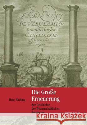 Die Große Erneuerung: Zur Geschichte Der Wissenschaftlichen Revolution Wußing, Hans 9783034894586