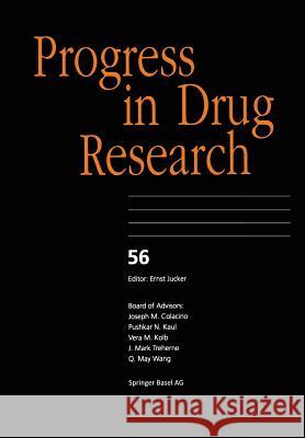 Progress in Drug Research 56 S.J. Balawant, P.N. Kaul, E.C. Villarreal, S.P. Gupta, A.D. Lee, S. Ren, E.J. Lien, N.A. Roberts 9783034895156 Birkhauser Verlag AG