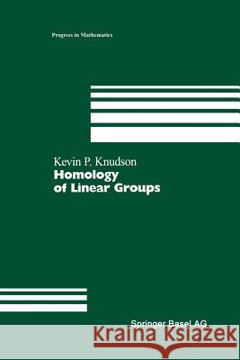 Homology of Linear Groups Kevin P. Knudson 9783034895231 Birkhauser