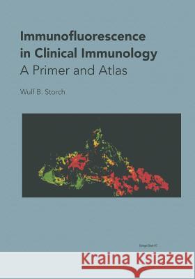 Immunofluorescence in Clinical Immunology : A Primer and Atlas  9783034895408 