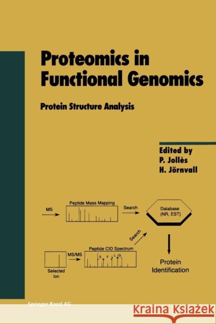 Proteomics in Functional Genomics: Protein Structure Analysis Jolles, P. 9783034895767 Birkhauser