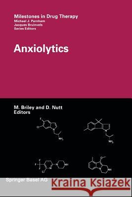 Anxiolytics Mike Briley David Nutt 9783034895811 Birkhauser