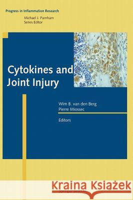 Cytokines and Joint Injury Wim B. Van Den Berg Pierre Miossec 9783034896092