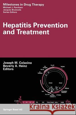 Hepatitis Prevention and Treatment Joseph M Beverly A Joseph M. Colacino 9783034896177 Birkhauser