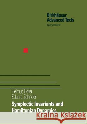 Symplectic Invariants and Hamiltonian Dynamics Helmut Hofer Eduard Zehnder 9783034896719 Birkhauser