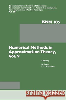 Numerical Methods in Approximation Theory, Vol. 9 D. Braess L. L. Schumaker 9783034897020