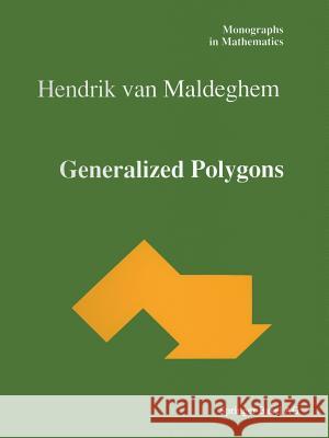 Generalized Polygons Hendrik Van, Hendrik Van Maldeghem 9783034897891