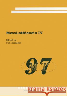 Metallothionein IV C. Klaasen 9783034897990 Birkhauser