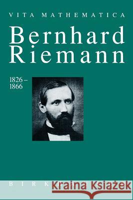 Bernhard Riemann 1826-1866: Wendepunkte in Der Auffassung Der Mathematik Laugwitz, Detlef 9783034898546 Birkh User