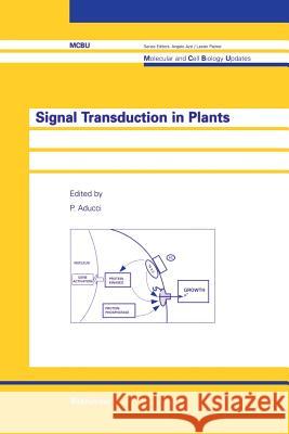 Signal Transduction in Plants P. Aducci 9783034899383 Birkhauser