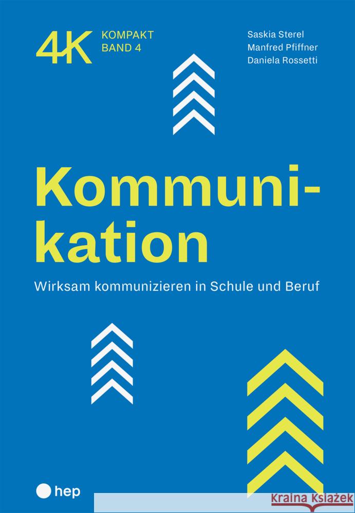 Kommunikation Sterel, Saskia, Pfiffner, Manfred, Rossetti, Daniela 9783035516593