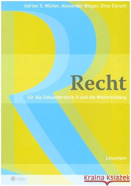 Recht (Neuauflage) Müller, Adrian S., Bieger, Alexander, Cerutti, Dino 9783035518528 hep Verlag