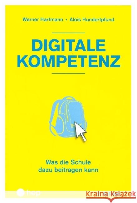 Digitale Kompetenz Hartmann, Werner, Hundertpfund, Alois 9783035518580