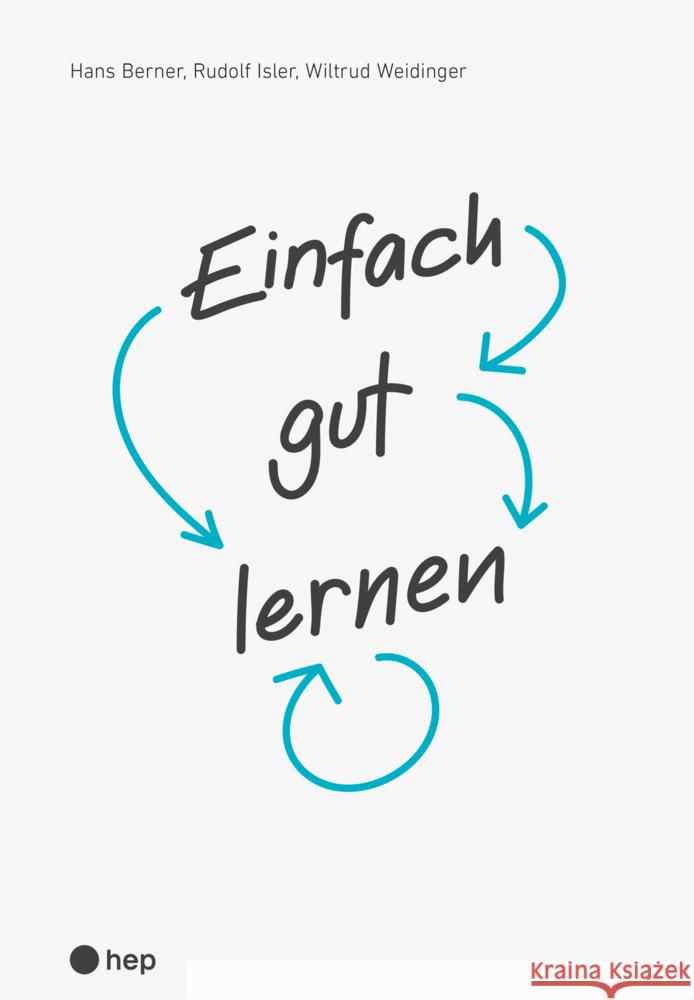 Einfach gut lernen Berner, Hans, Isler, Rudolf, Weidinger, Wiltrud 9783035518887 hep Verlag