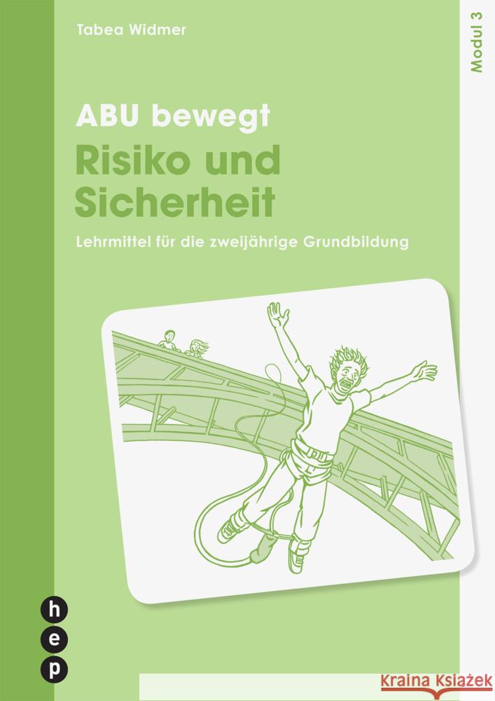 ABU bewegt - Risiko und Sicherheit | Modul 3, Neuauflage 2023 Widmer, Tabea 9783035522914