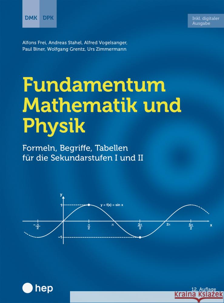 Fundamentum Mathematik und Physik (Print inkl. E-Book Edubase, Neuauflage 2024) DPK Deutschschweizerische Physikkommission, DMK Deutschschweizerische Mathematikkommission, Frei, Alfons 9783035525595